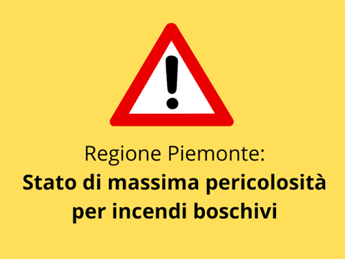 Dichiarazione stato di massima pericolosità incendi boschivi su tutto il territorio regionale del Piemonte a partire dal giorno 8 luglio 2026